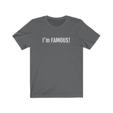 Cargar imagen en el visor de la galería, I'm FAMOUS Jersey Short Sleeve Tee