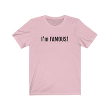 將圖片載入圖庫檢視器 I'm FAMOUS Jersey Short Sleeve Tee