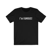 Cargar imagen en el visor de la galería, I'm FAMOUS Jersey Short Sleeve Tee