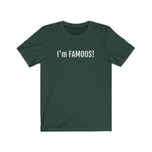Cargar imagen en el visor de la galería, I'm FAMOUS Jersey Short Sleeve Tee