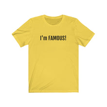 將圖片載入圖庫檢視器 I'm FAMOUS Jersey Short Sleeve Tee