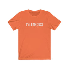 Cargar imagen en el visor de la galería, I'm FAMOUS Jersey Short Sleeve Tee