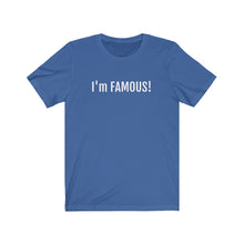 Cargar imagen en el visor de la galería, I'm FAMOUS Jersey Short Sleeve Tee