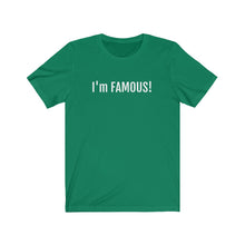 Cargar imagen en el visor de la galería, I'm FAMOUS Jersey Short Sleeve Tee