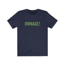 Load image into Gallery viewer, OWNAGE! Jersey Short Sleeve Tee
