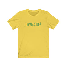 Load image into Gallery viewer, OWNAGE! Jersey Short Sleeve Tee
