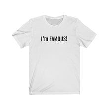 Load image into Gallery viewer, I&#39;m FAMOUS Jersey Short Sleeve Tee
