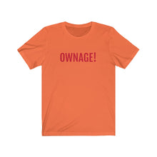 Load image into Gallery viewer, OWNAGE! Jersey Short Sleeve Tee
