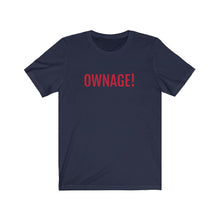 Load image into Gallery viewer, OWNAGE! Jersey Short Sleeve Tee
