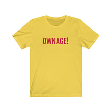 Load image into Gallery viewer, OWNAGE! Jersey Short Sleeve Tee
