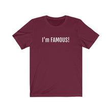 將圖片載入圖庫檢視器 I&#39;m FAMOUS Jersey Short Sleeve Tee
